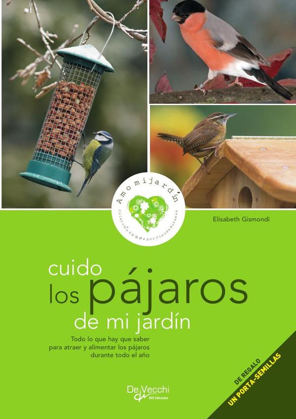 Cuido los pájaros de mi jardín