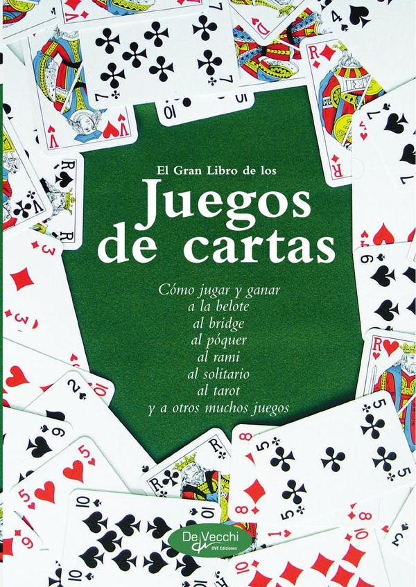 El gran libro de los juegos de cartas:Diversión para todas las edades