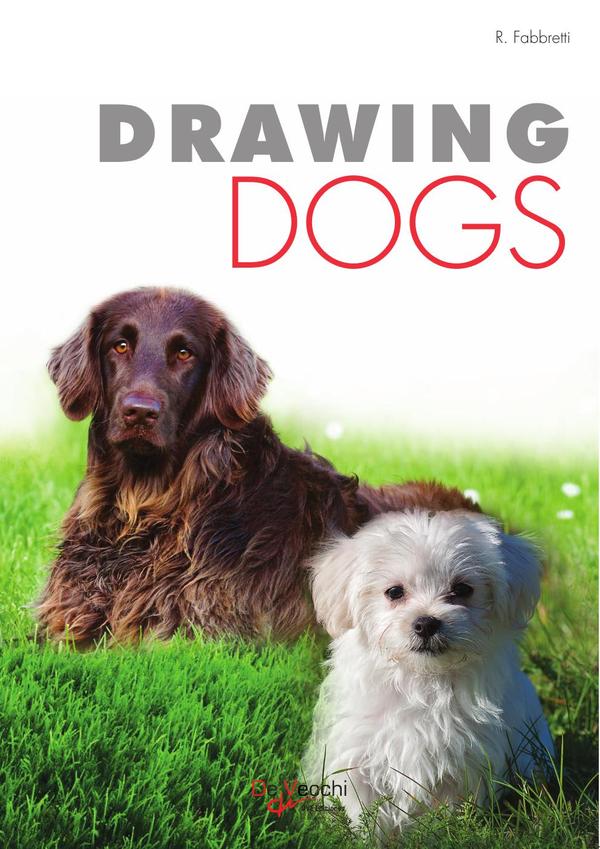 Drawing Dogs:Método sencillo para retratar perros