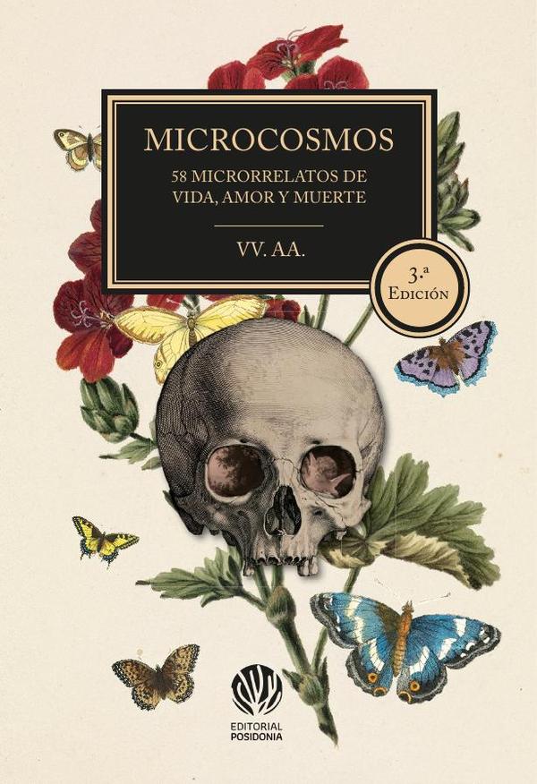 MICROCOSMOS: 58 microrrelatos de vida, amor y muerte