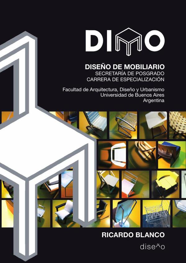 Diseño de Mobiliario. DIMO:Carrera de especialización en diseño de mobiliario