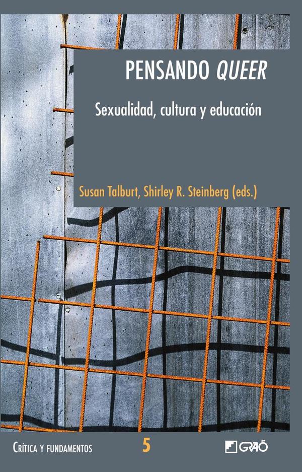 Pensando ‘queer’:Sexualidad, cultura y educación