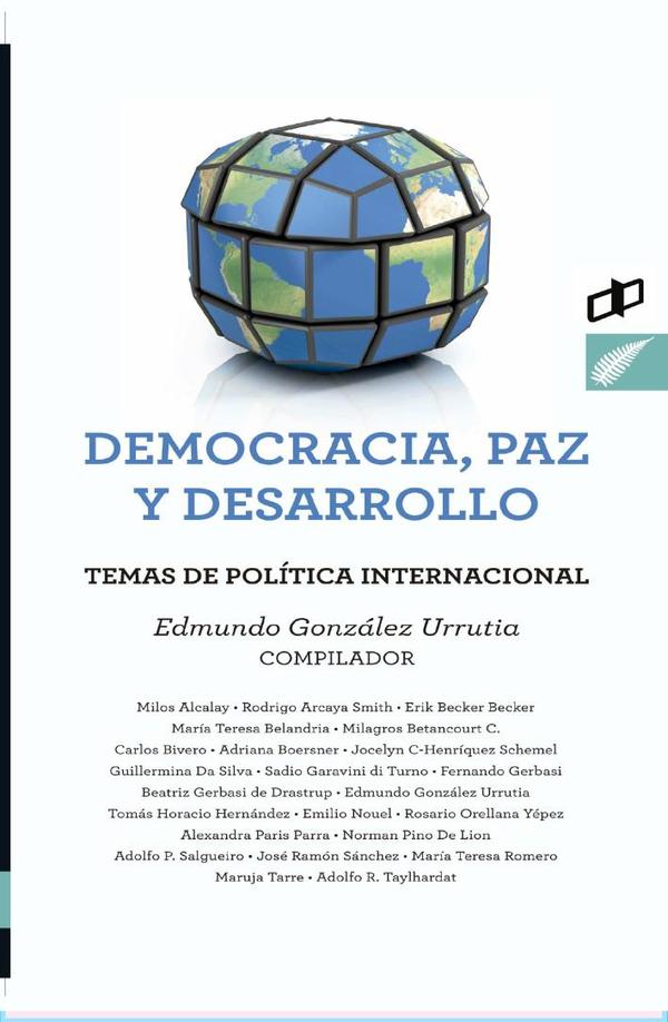 Democracia, paz y desarrollo :Temas de política internacional