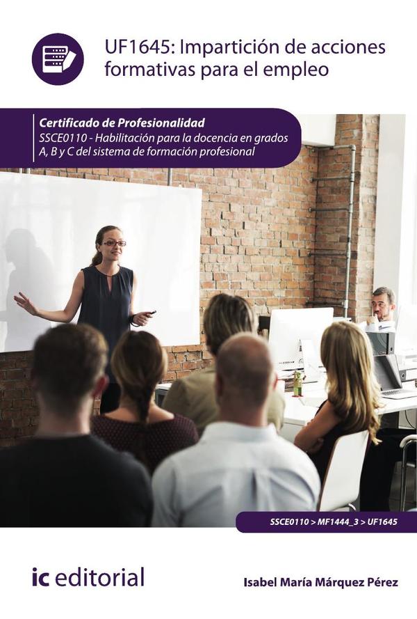 Impartición de acciones formativas para el empleo. SSCE0110 – Habilitación para la docencia en grados A, B y C del Sistema de Formación Profesional