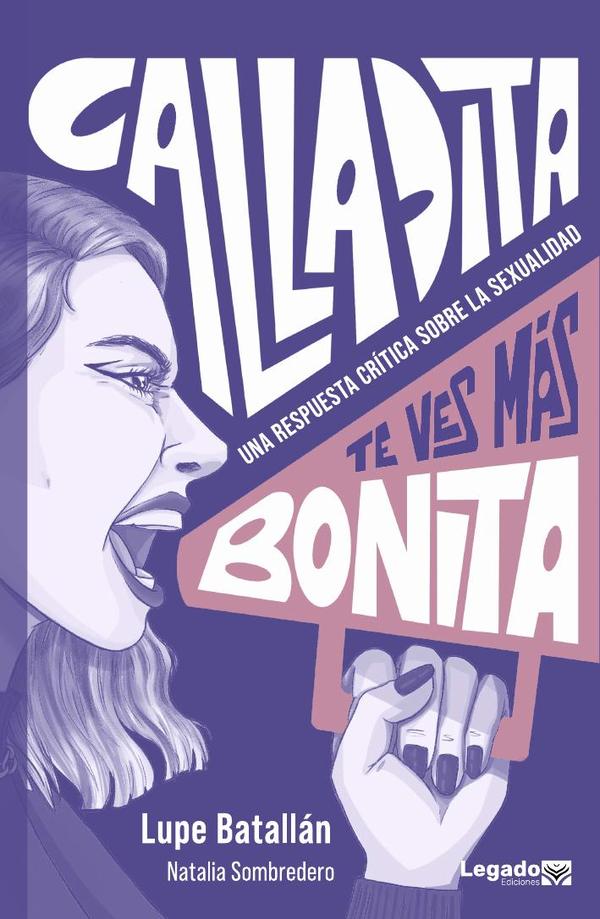 Calladita te ves más bonita:Una respuesta crítica sobre la sexualidad