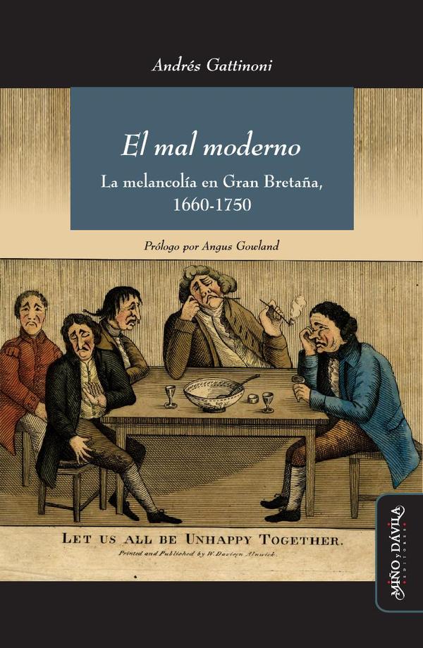 El mal moderno:La melancolía en Gran Bretaña, 1660-1750