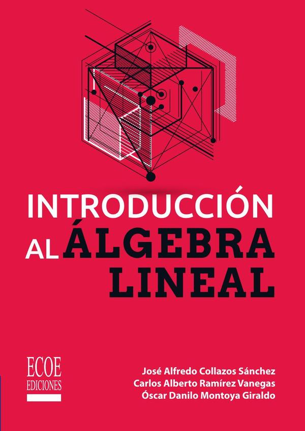 Introducción al álgebra lineal – 1ra edición