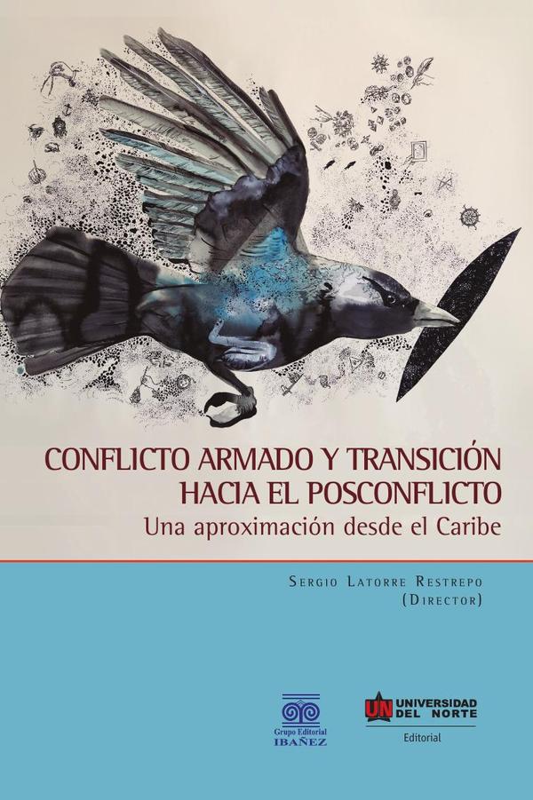 Conflicto armado y transición hacia el posconflicto:Una aproximación desde el Caribe
