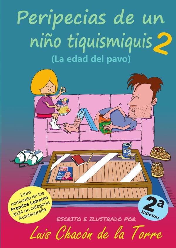 Peripecias de un niño tiquismiquis 2. 2ª Edición:(La edad del pavo)