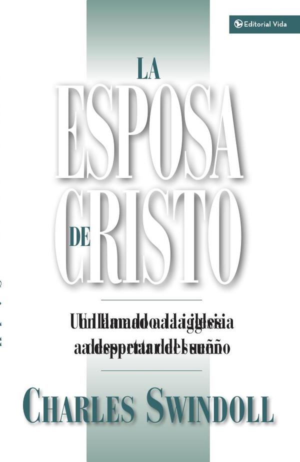 La esposa de Cristo:Un llamado a la Iglesia a despertar del sueño
