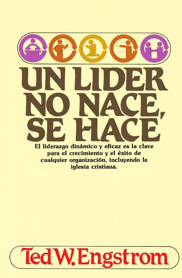 Un líder no nace, se hace