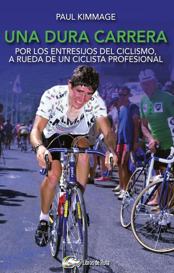 Una dura carrera:Por los entresijos del ciclismo, a rueda de un ciclista profesional