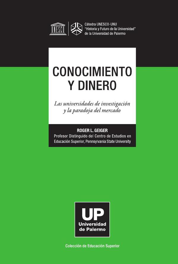 Conocimiento y dinero:La universidad de investigación y la paradoja del mercado