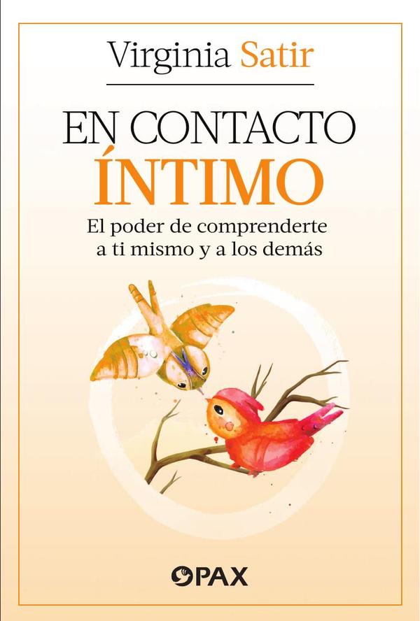 En contacto íntimo:El poder de comprenderte a ti mismo y a los demás