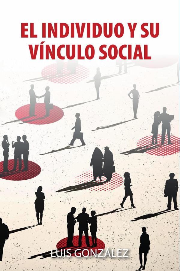 El individuo y su vínculo social :Un enfoque terapéutico no religioso, pero bajo principios cristianos