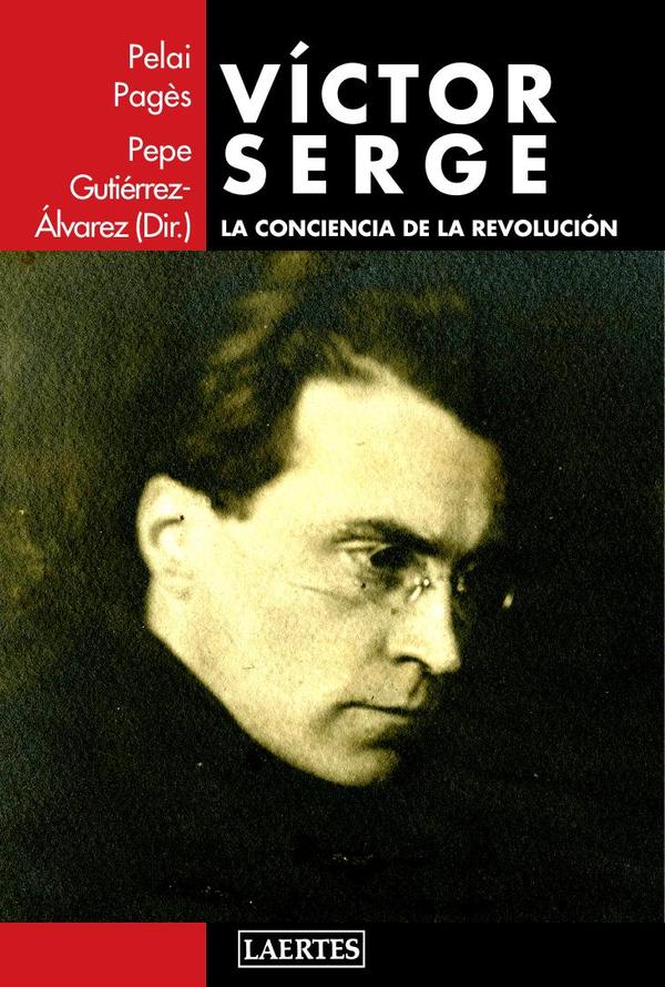 Victor serge :La conciencia de la revolución