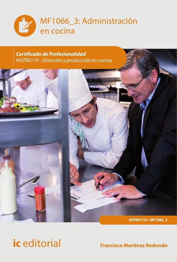 Administración en cocina. HOTR0110 – Dirección y producción en cocina