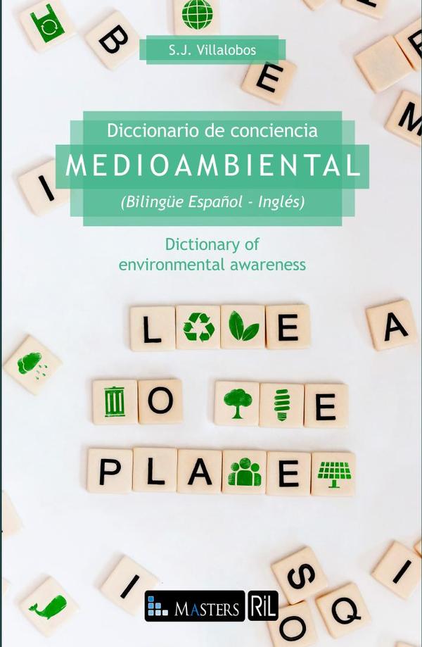 Diccionario de conciencia medioambiental (Bilingüe Español – Inglés) / Dictionary of environmental awareness