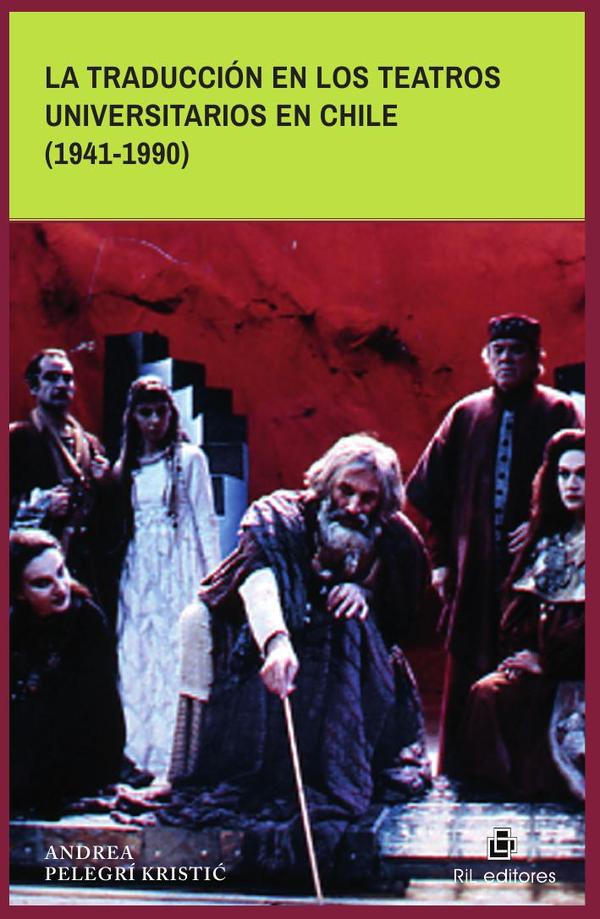 La traducción en los teatros universitarios en Chile (1941-1990)