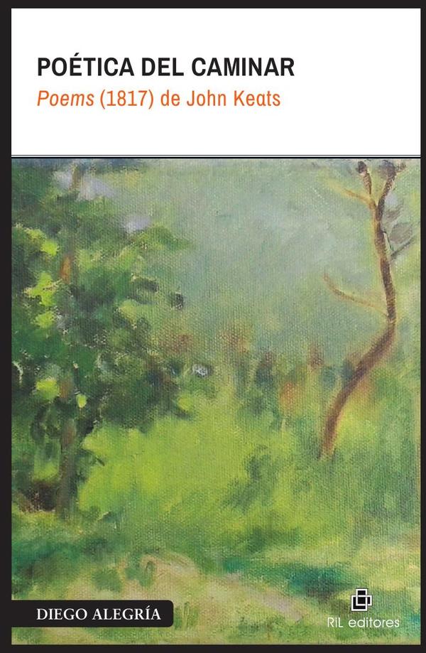 Poética del caminar. Poems (1817) de John Keats