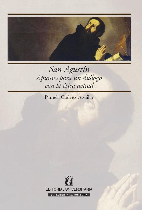 San Agustín:Apuntes para un diálogo con la ética actual