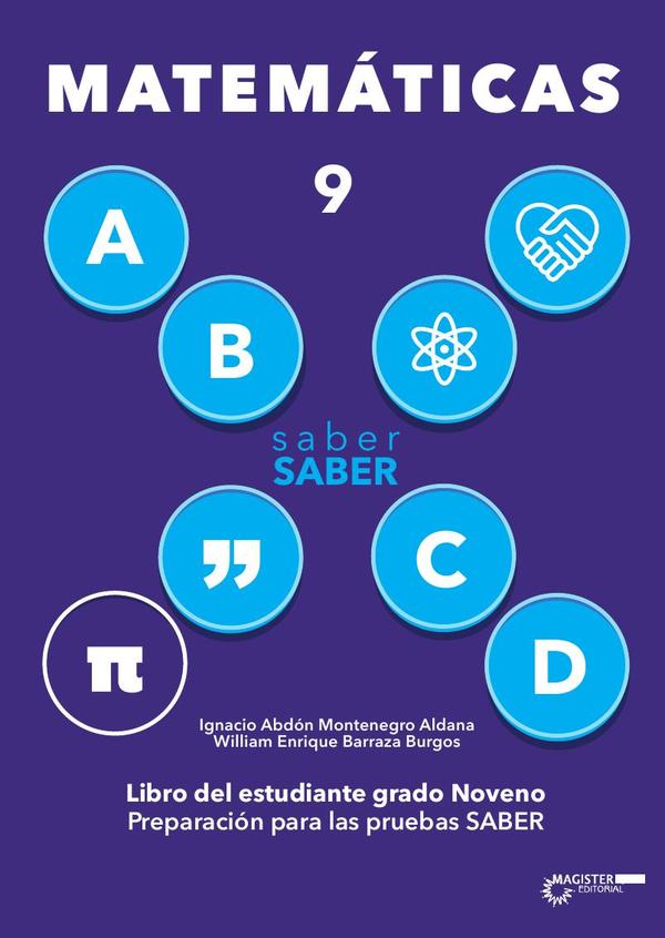 Saber saber Matemática 9.:Libro del estudiante grado noveno. Preparación para las Pruebas Saber
