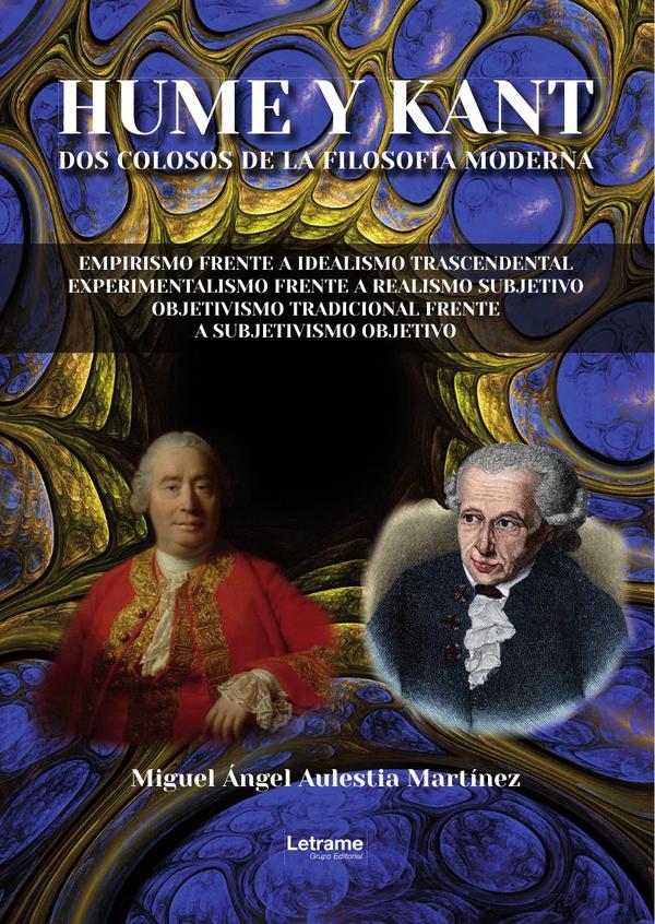 Hume y Kant. Dos colosos de la filosofía moderna.:Empirismo frente a idealismo transcendental. Experimentalismo frente a realismo subjetivo. Objetivismo tradicional frente a subjetivismo objetivo.