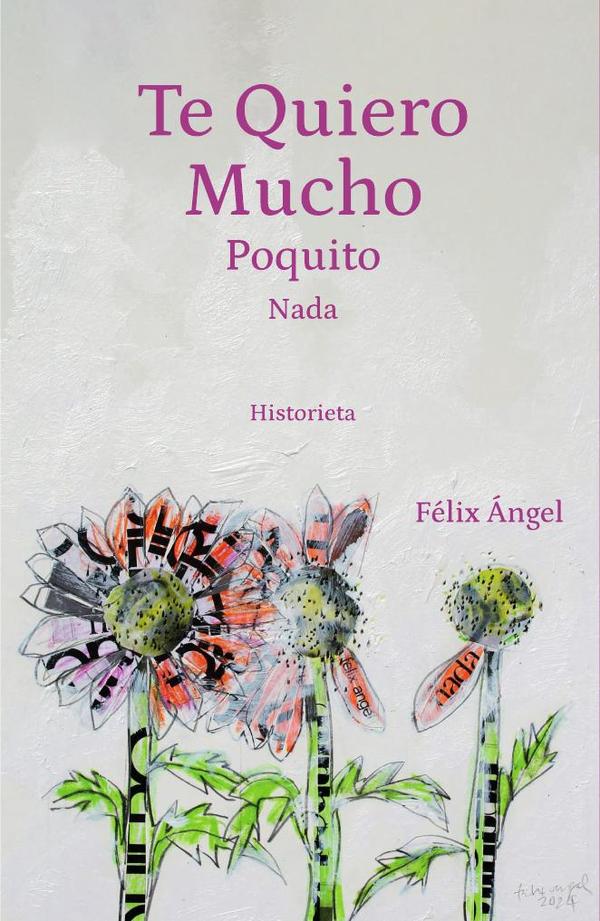 Te Quiero Mucho Poquito Nada.:Historieta