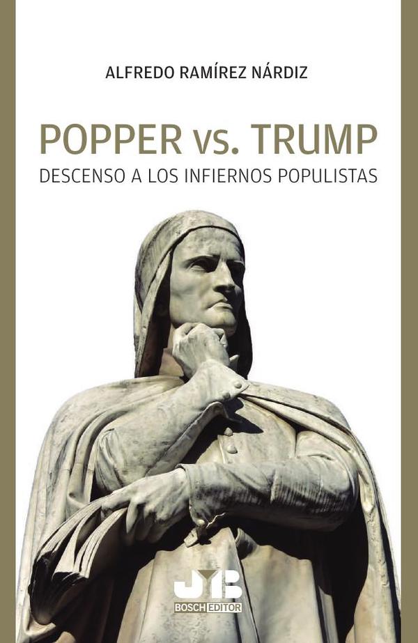 Popper vs. Trump.:Descenso a los infiernos populistas.