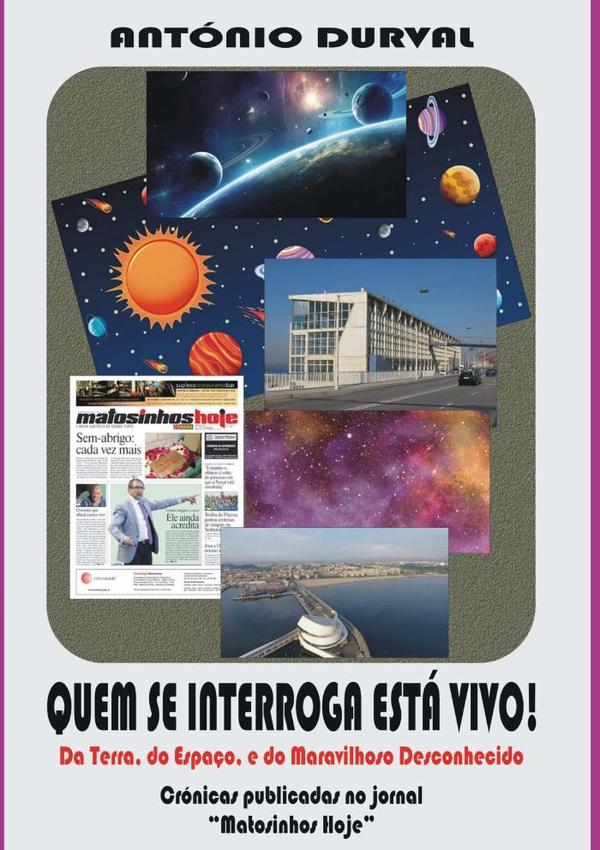 Quem Se Interroga Está Vivo!:Da Terra, do espaço e do maravilhoso desconhecido.