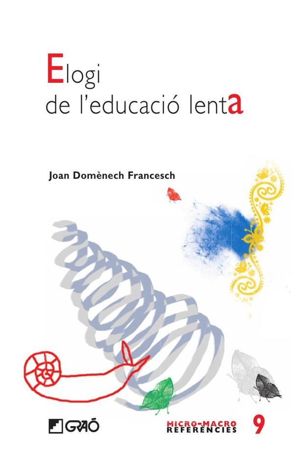Elogi de l»educació lenta