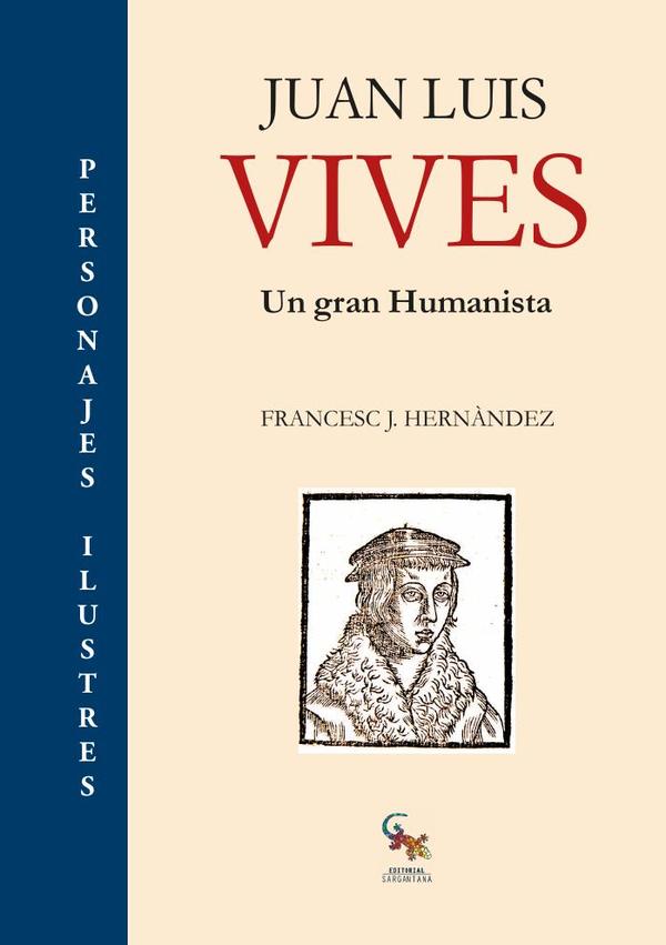 Juan luis vives :UN GRAN HUMANISTA