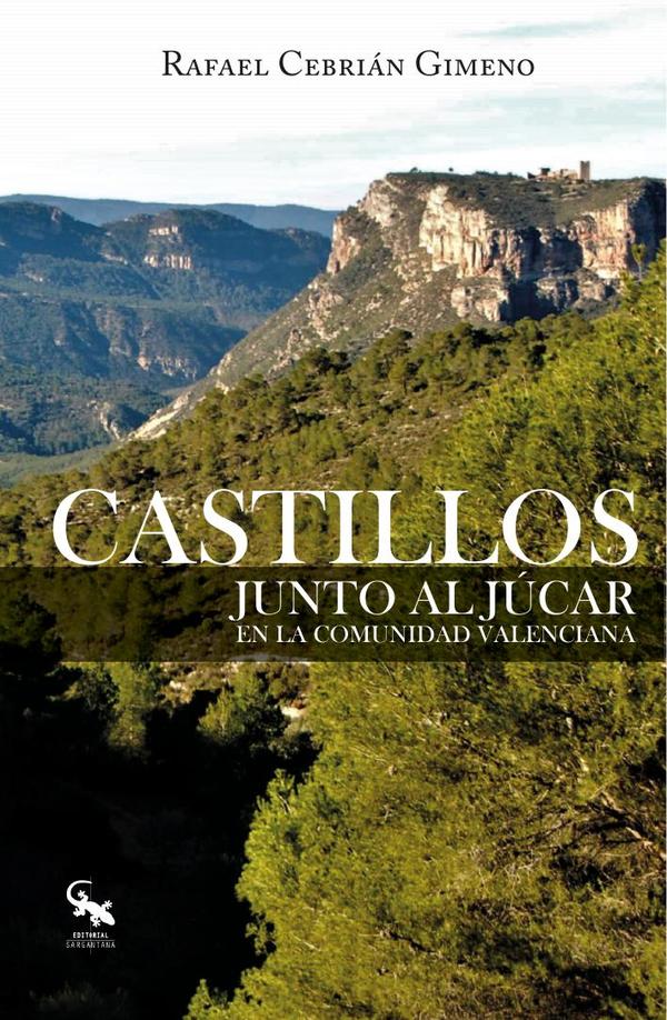 Castillos junto al júcar en la comunidad valenciana
