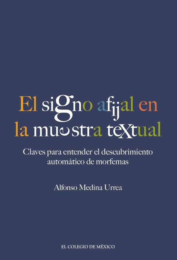 El signo afijal en la muestra textual: :claves para entender el descubrimiento automático de morfemas