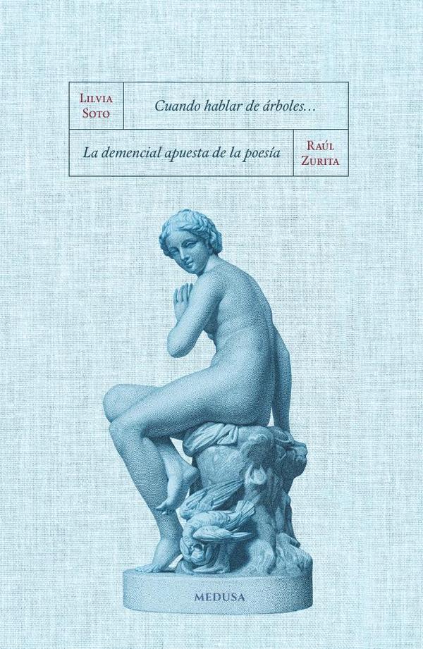 Cuando hablar de árboles…/La demencial apuesta de la poesía