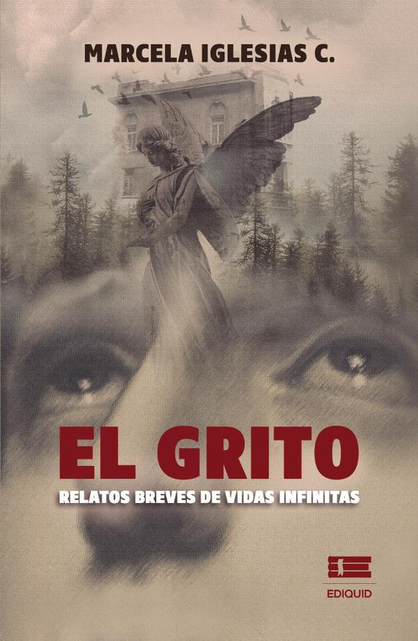 El grito.:Relatos breves de vidas infinitas