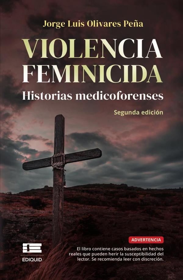 Violencia feminicida:Casos medicoforenses sobre eventos recientes
