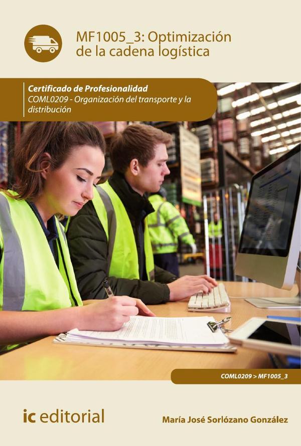 Optimización de la cadena logística. COML0209 – Organización del transporte y la distribución