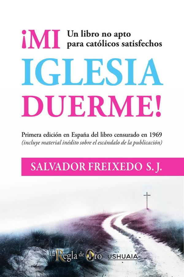 Mi Iglesia duerme:Un libro no apto para católicos satisfechos