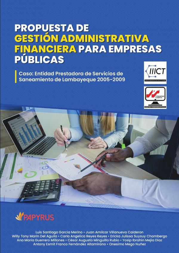 Propuesta de gestión administrativa financiera para empresas públicas :Caso: Entidad Prestadora de Servicios de Saneamiento de Lambayeque 2005-2009