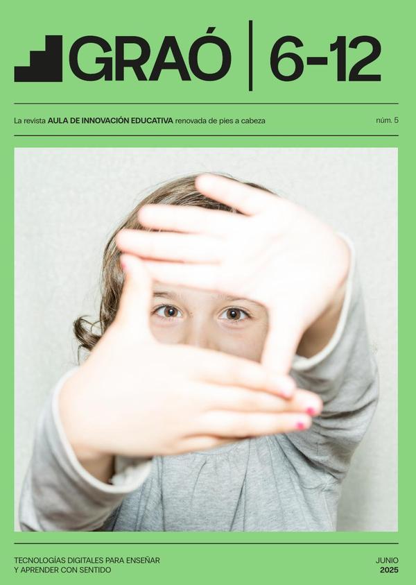 Tecnologías digitales para enseñar y aprender con sentido – GRAÓ 6-12 – núm. 5