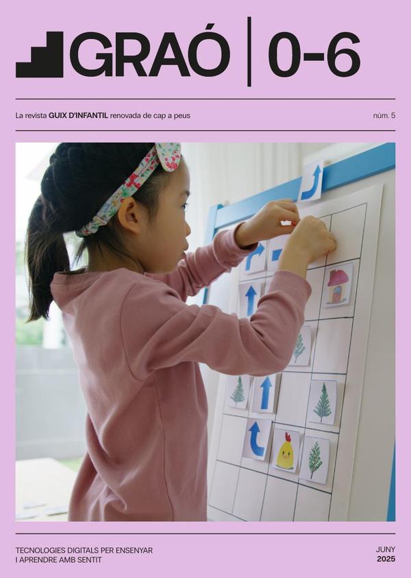 Tecnologies digitals per ensenyar i aprendre amb sentit – GRAÓ 0-6 – núm. 5