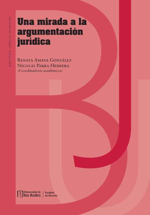 Una Mirada a la Argumentación Jurídica