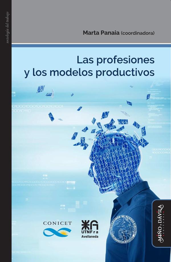 Las profesiones y los modelos productivos:Escapes de la libertad autoritaria presente
