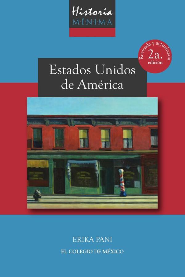 Historia mínima de Estados Unidos de América.:2a. Edición