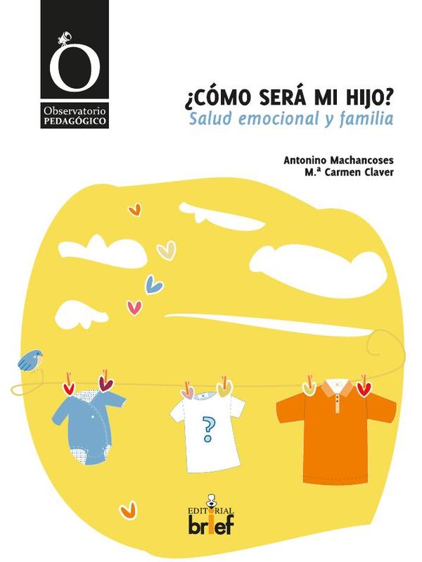 Cómo será mi hijo? :SALUD EMOCIONAL Y FAMILIA