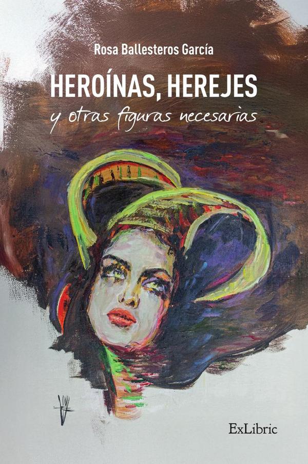 Heroínas, herejes y otras figuras necesarias