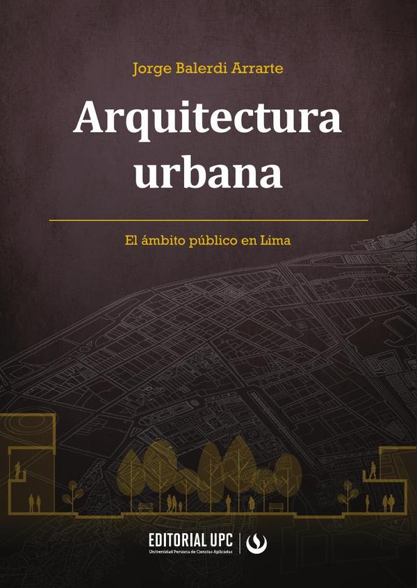 Arquitectura urbana:El ámbito público en Lima