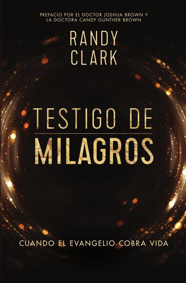 Testigo de milagros:Cuando el evangelio cobra vida