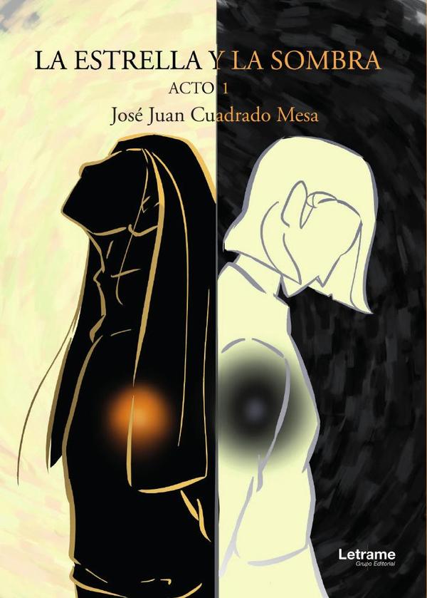 La estrella y la sombra:(Acto I)